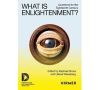 Raphael Gross Liliane Weissberg What Is Enlightenment? (Tascabile)