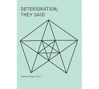 Raphael Gygax Deterioration, They Said (Copertina rigida)