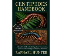 Raphael Hunter Centipedes Handbook (Tascabile)
