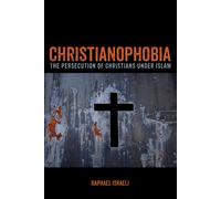 Raphael Israeli Christianophobia (Tascabile)