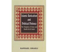 Raphael Israeli Islamic Radicalism and Political Violence (Copertina rigida)