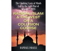 Raphael Israeli The Clashing Casts of Minds Led to the Gaza War of O (Tascabile)