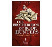 Raphaël Jerusalmy The Brotherhood of Book Hunters (Tascabile)