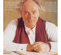 Raphael Kubelik & Bavarian Rso - Schumann: Symphonies No. 1 & 2