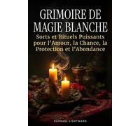 Raphael Lightward Grimoire de Magie Blanche (Tascabile)