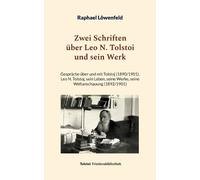 Raphael Löwenfeld Zwei Schriften über Leo N. Tolstoi und sein Werk (Tascabile)