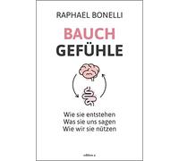 Raphael M. Bone Bauchgefühle: Wie sie entstehen. Was sie uns (Copertina rigida)