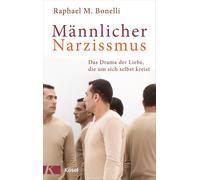 Raphael M. Bone Männlicher Narzissmus: Das Drama der Liebe, d (Copertina rigida)