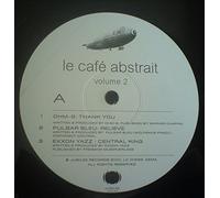 Raphaël Marionneau - Le Café Abstrait Volume 2 - Relaxation Is Total Peace