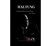 Raphael Nagel (LL M) HALTUNG - Leading When Everything Is at Stake (Tascabile)