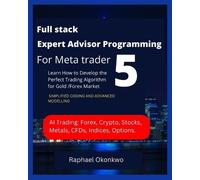 Raphael Okonkwo Full stack Expert Advisor Programming For Meta trade (Tascabile)