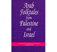 Raphael Patai Arab Folktales from Palestine and Israel (Tascabile)