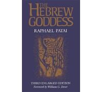 Raphael Patai The Hebrew Goddess (Tascabile)
