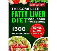 Dr. Raphael Rachelle Rap The Complete Fatty Liver Diet Cookbook for (Tascabile)