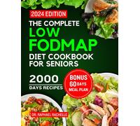 Raphael Rachell The complete low FODMAP diet cookbook for seniors 20 (Tascabile)