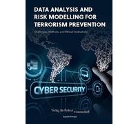 Raphael Rö Data Analysis and Risk Modelling for Terrorism Preve (Tascabile)