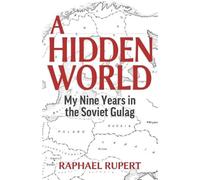Raphael Rupert A Hidden World (Tascabile)