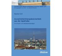 Raphael Sell Arzneimitteltherapiesicherheit aus der Apotheke (Tascabile)