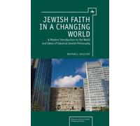 Raphael Shuchat Jewish Faith in a Changing World (Tascabile)