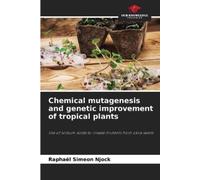 Raphaël Simeon Chemical mutagenesis and genetic improvement of trop (Tascabile)