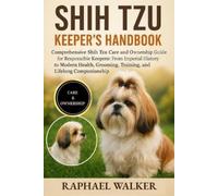 Raphael Walker Shih Tzu Keeper's Handbook (Tascabile)