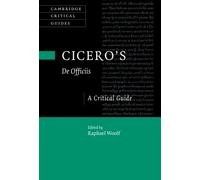 Raphael Woolf Cicero's ‘De Officiis' (Tascabile) Cambridge Critical Guides