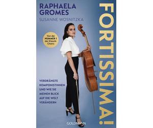 Raphaela Gromes Fortissima: Verdrängte Komponistinnen und wi (Copertina rigida)