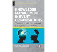 Raphaela Staedler Knowledge Management in Event Organisations (Copertina rigida)