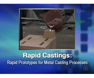 Rapid Castings: rapid Prototypes for Metal Casting Processes
