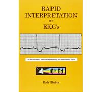 Rapid Interpretation of EKG’s, Sixth Edition by Dale Dubin di Dale Dale Dubin,