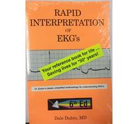 Rapid Interpretation of EKG's: An Interactive Course: Dr Dubin's Classic, Simplified Methodology for Understanding EKG's