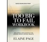 Rapid Knowledge From Too Big to Fail: Real-World Application of the Original Book's Central Insights
