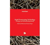 Rapid Prototyping Technology - Principles and Functional Requirements
