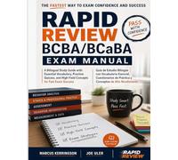 RAPID REVIEW BCBA/BCaBA EXAM MANUAL: A Bilingual Study Guide with Essential Vocabulary, Practice Quizzes, and High-Yield Concepts for Fast Exam Success