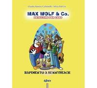 Rapimento a Sunnybeach. Max Wolf & Co. Detective per caso
