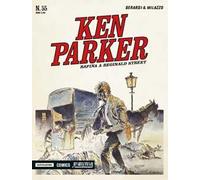 Rapina a Reginald street. Ken Parker classic. Vol. 55