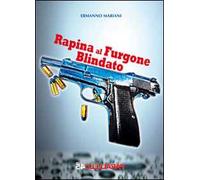 Rapina al furgone blindato