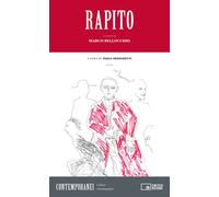 Rapito. Un film di Marco Bellocchio [Paperback] Mereghetti, Paolo