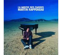 Rappeneau, Martin - La Moitié des Choses