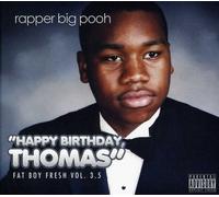 Rapper Big Pooh Fat Boy Fresh Volume 3.5: Happy Birthday Thomas (CD)