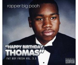 Rapper Big Pooh Fat Boy Fresh Volume 3.5: Happy Birthday Thomas (CD)