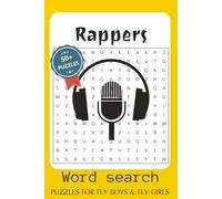 Rappers Word Search Puzzle Book: Word Searches with Easy to Read print about Rappers, Hip Hop, MC's and More [ 6x9 inches, 110 pages ] 50+ Puzzles - Gift for Vacations, Holidays and Free Times