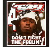 Rappin' 4-Tay - Don't Fight The Feelin