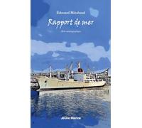 Rapport de mer: Journal d'un officier de la marine marchande 1965 - 1974