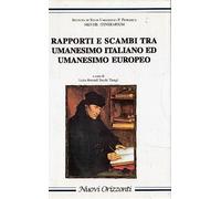 Rapporti e scambi tra umanesimo italiano ed umanesimo europeo. L'Europa è uno stato d'animo