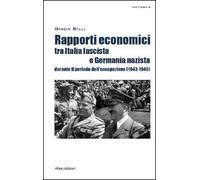 Rapporti economici tra Italia fascista e Germania nazista durante il periodo dell'occupazione (1943-1945)