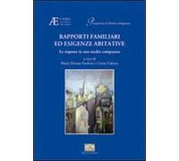 Rapporti familiari ed esigenze abitative. (Le risposte in uno studio comparato)