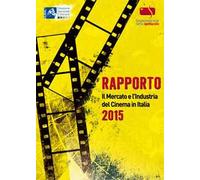 Rapporto 2014. Il mercato e l'industria del cinema in Italia