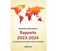 Rapporto 2023-2024. La situazione dei diritti umani nel mondo