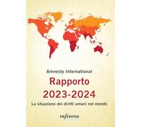 Rapporto 2023-2024. La situazione dei diritti umani nel mondo